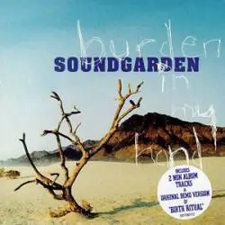 Soundgarden : Burden in My Hand